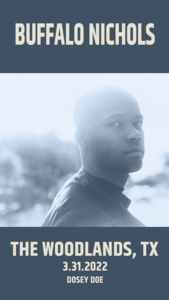 Get Tickets For Buffalo Nichols @ Dosey Doe on March 31st, 2022 Buffalo Nichols